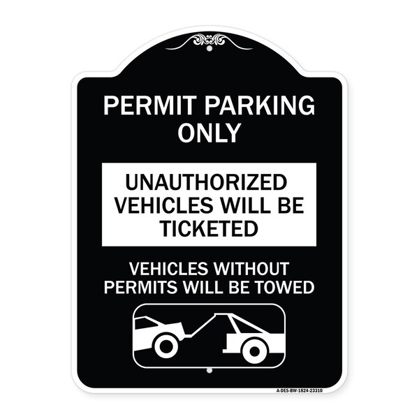 Signmission Permit Parking Unauthorized Vehicles Ticketed Vehicles w/o Permits W Alum, 24" x 18", BW-1824-23310 A-DES-BW-1824-23310 - main